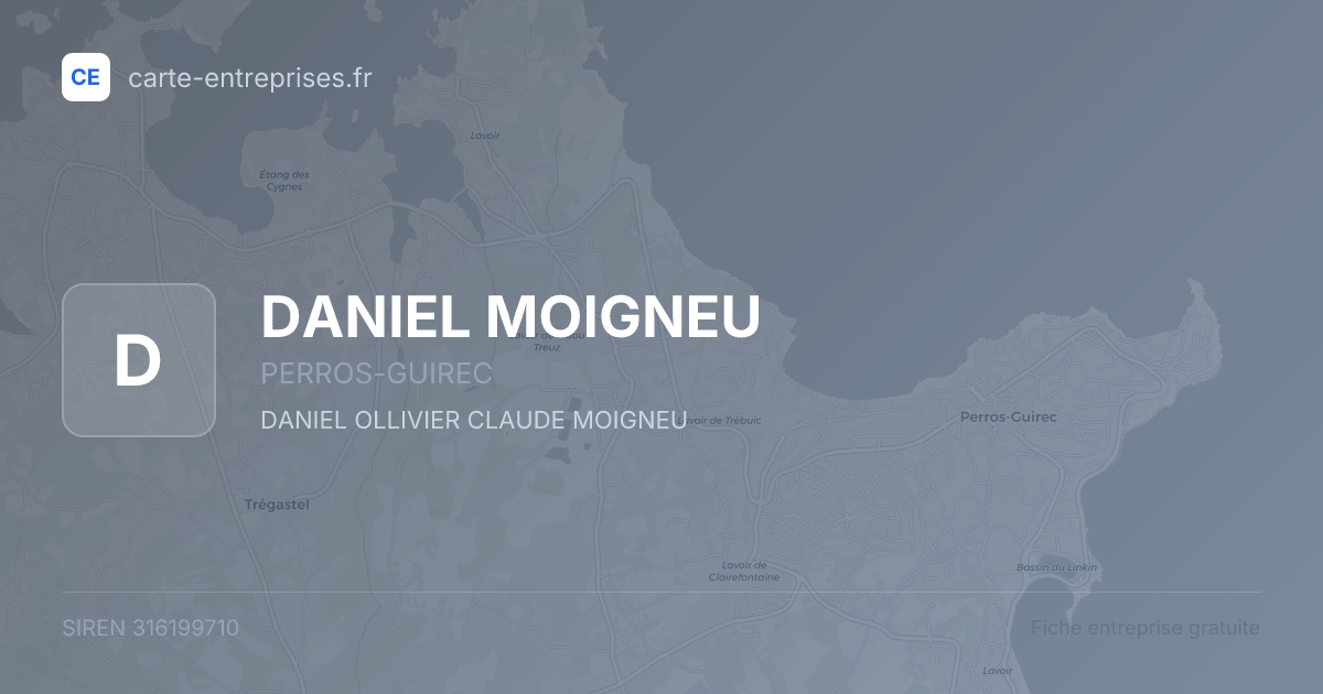 DANIEL MOIGNEU — 316199710 — fiche entreprise