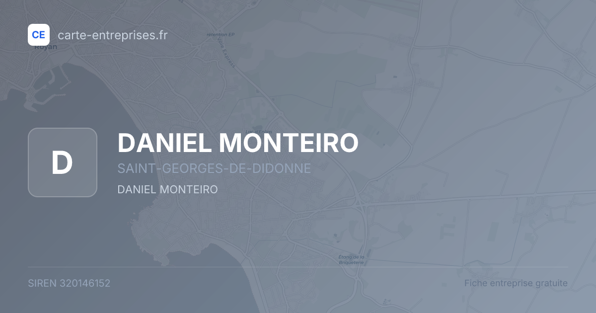 DANIEL MONTEIRO — 320146152 — fiche entreprise