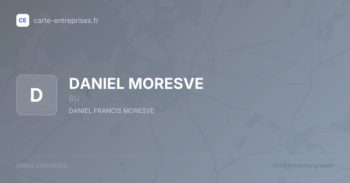 DANIEL MORESVE — 326559028 — fiche entreprise