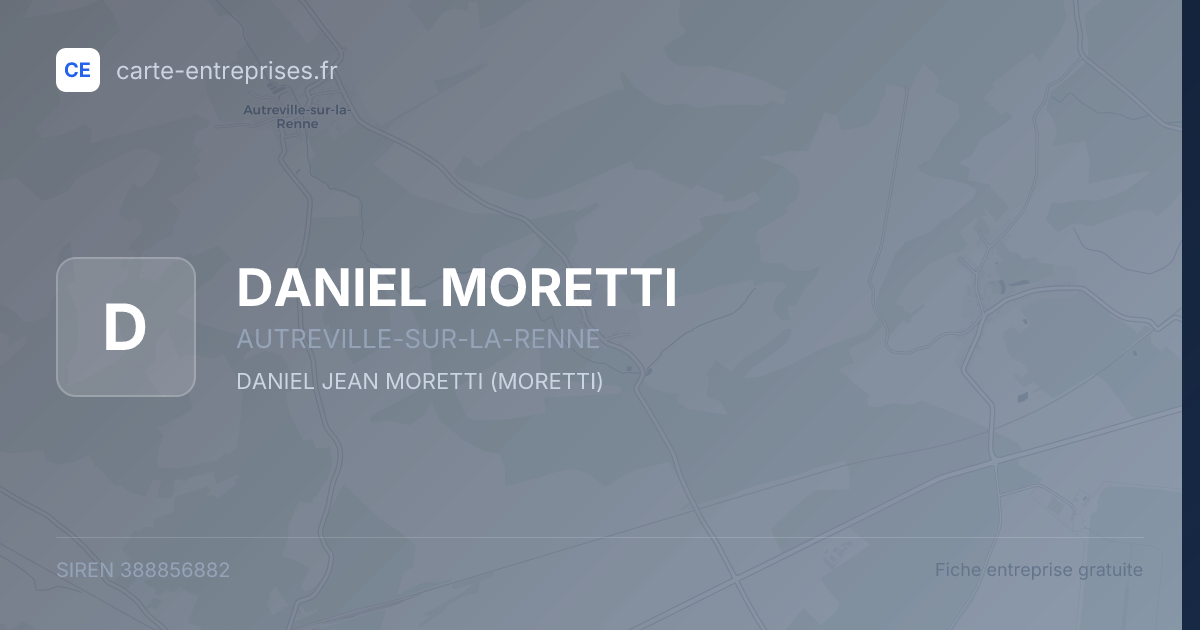 DANIEL MORETTI — 388856882 — fiche entreprise