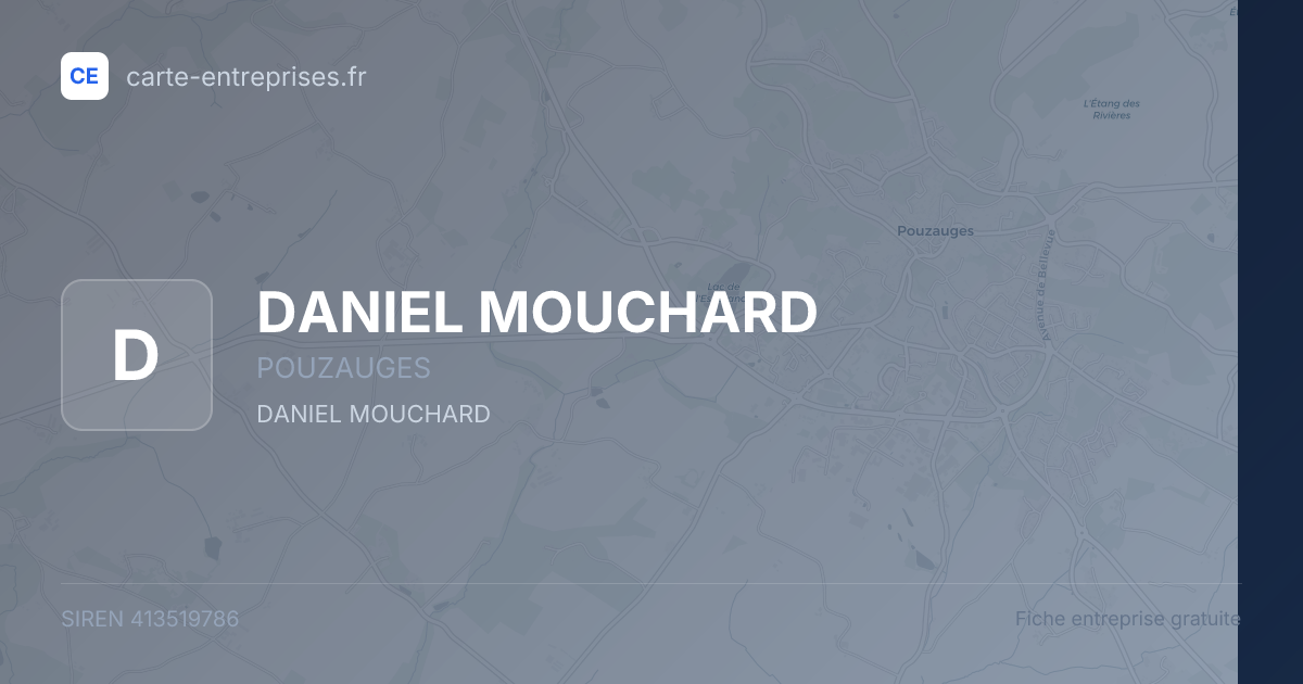 DANIEL MOUCHARD — 413519786 — fiche entreprise