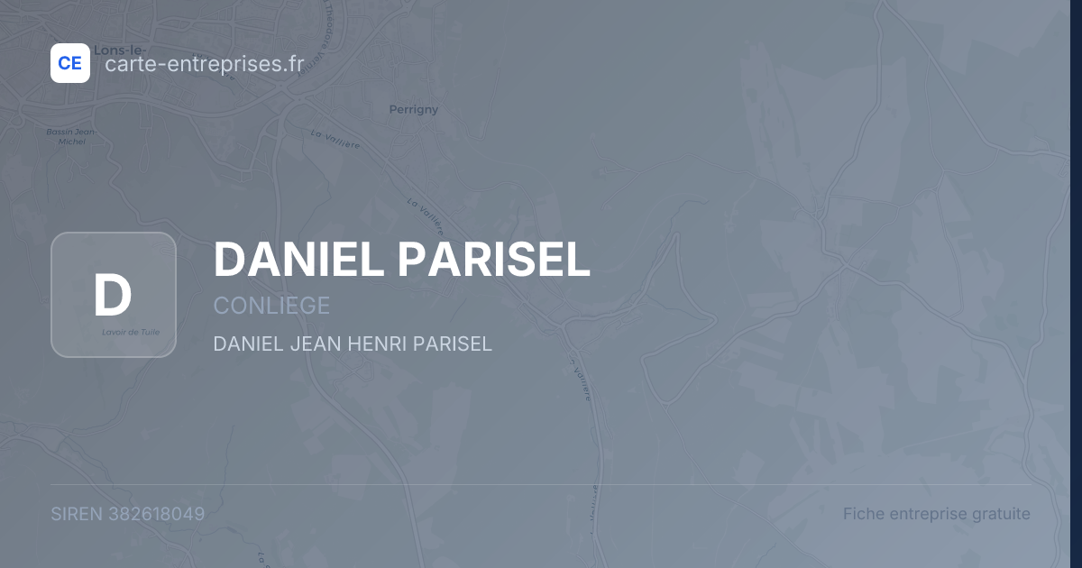 DANIEL PARISEL — 382618049 — fiche entreprise