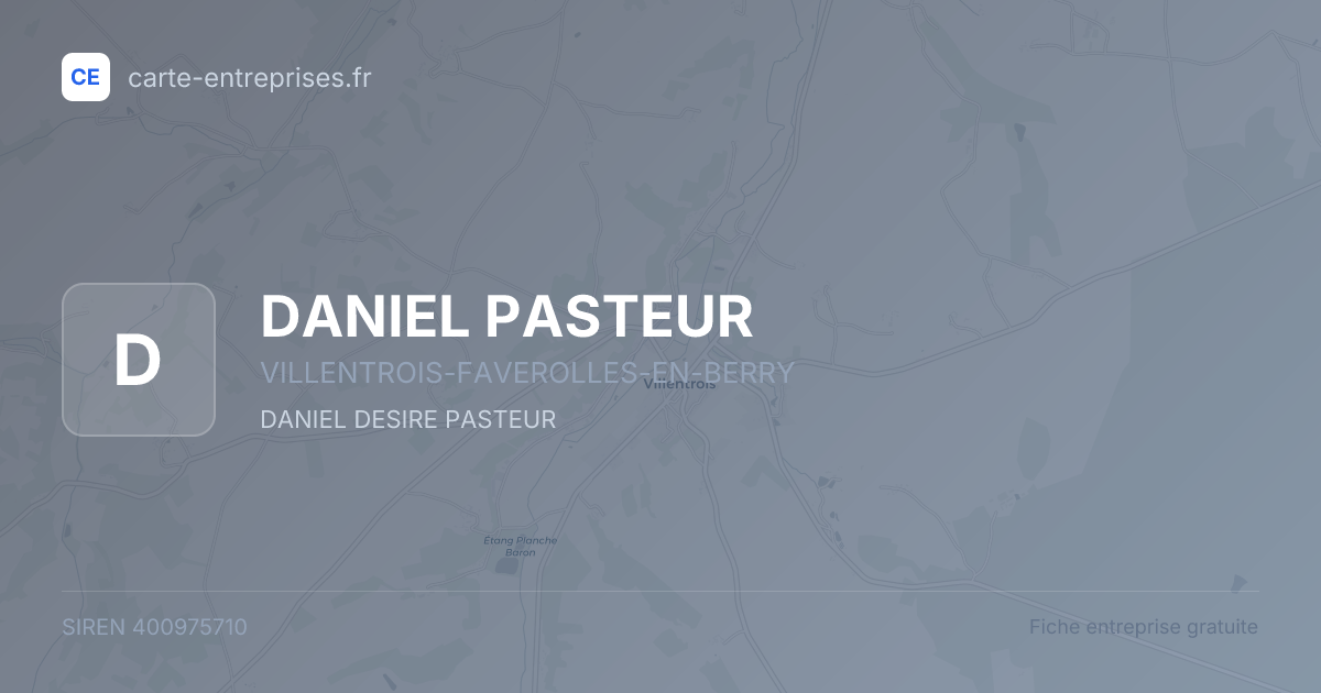 DANIEL PASTEUR — 400975710 — fiche entreprise