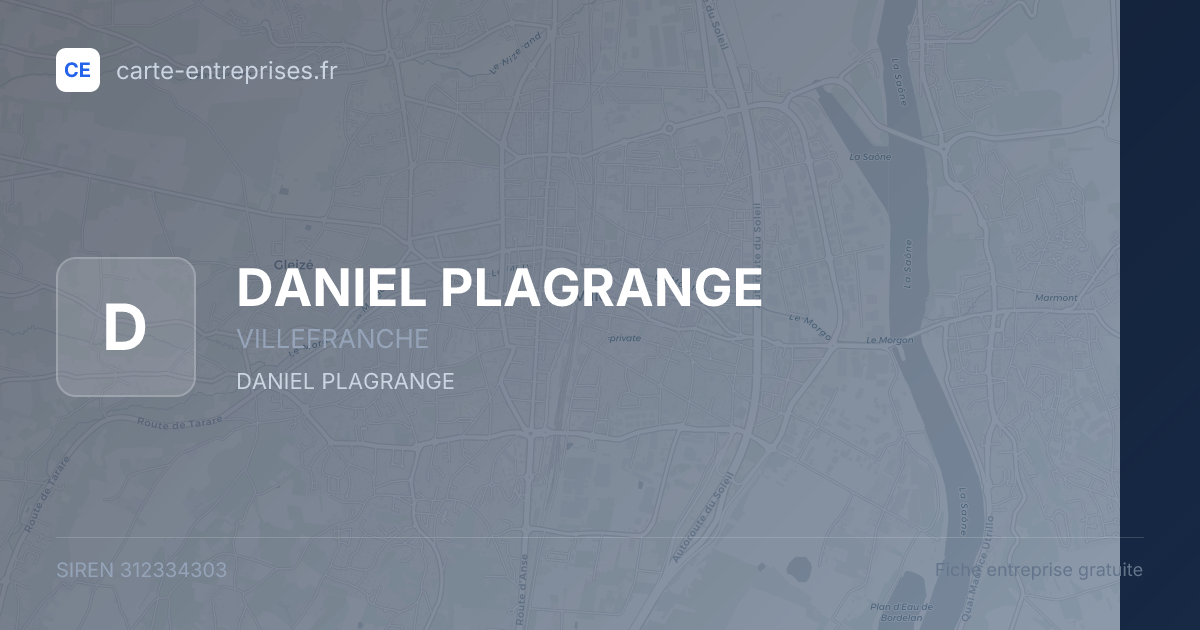 DANIEL PLAGRANGE — 312334303 — fiche entreprise