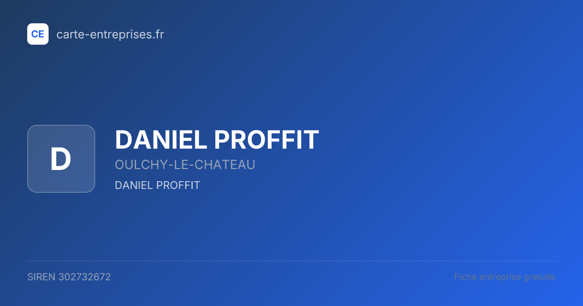 DANIEL PROFFIT — 302732672 — fiche entreprise