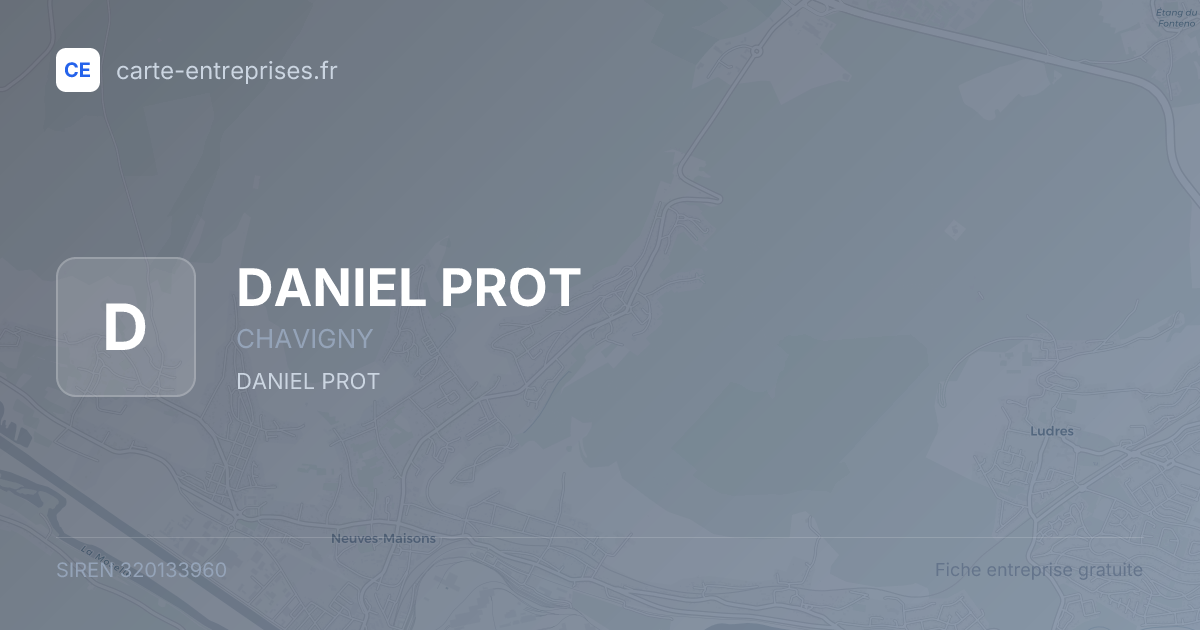DANIEL PROT — 320133960 — fiche entreprise
