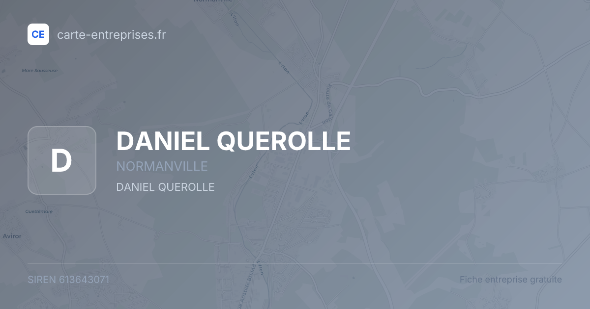 DANIEL QUEROLLE — 613643071 — fiche entreprise