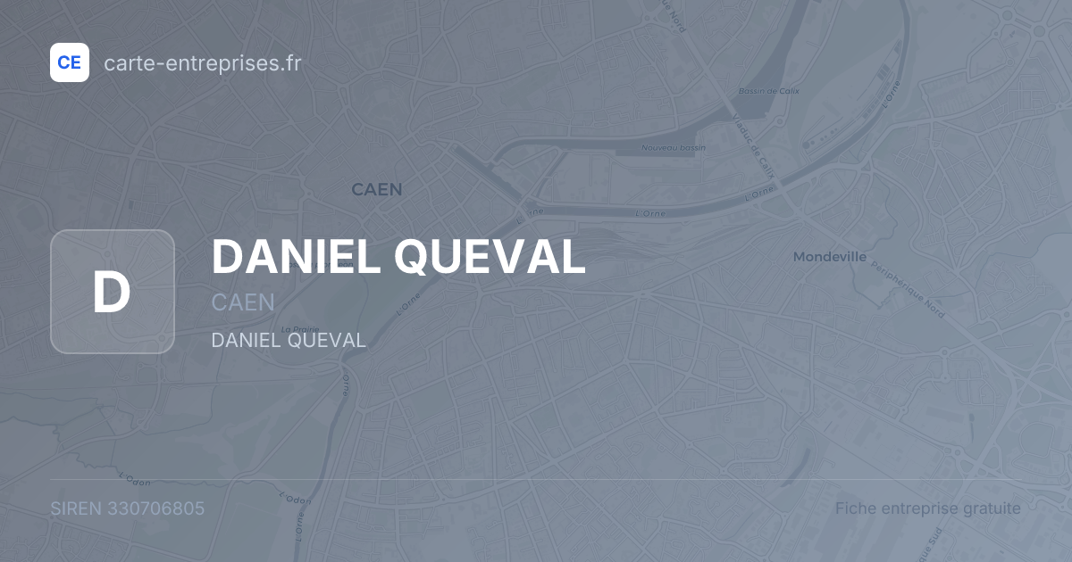 DANIEL QUEVAL — 330706805 — fiche entreprise