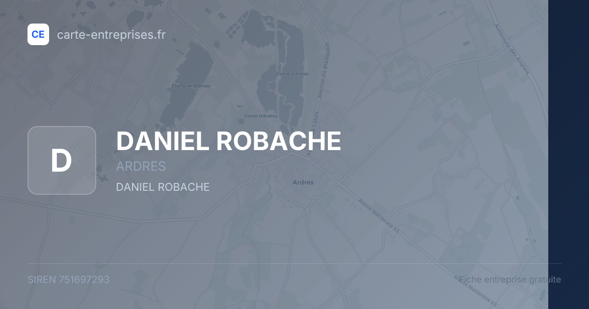 DANIEL ROBACHE — 751697293 — fiche entreprise