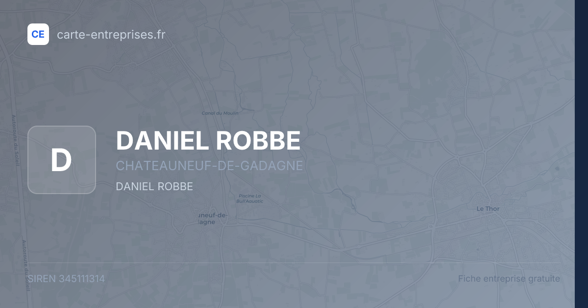 DANIEL ROBBE — 345111314 — fiche entreprise