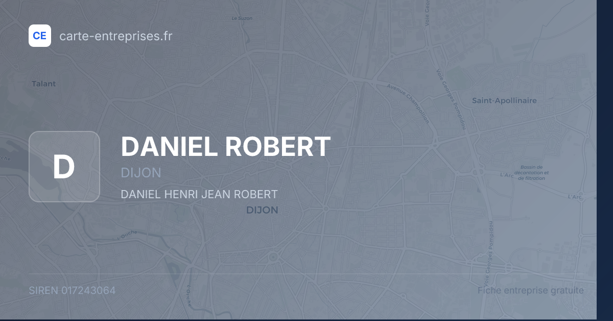 DANIEL ROBERT — 017243064 — fiche entreprise