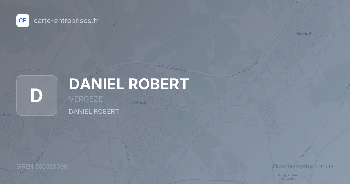 DANIEL ROBERT — 300329398 — fiche entreprise