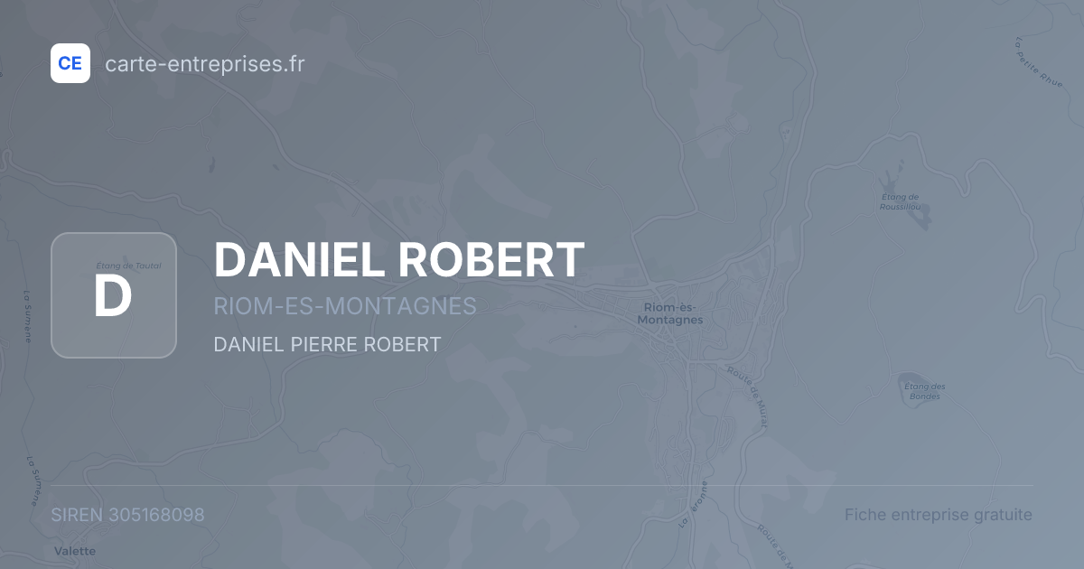 DANIEL ROBERT — 305168098 — fiche entreprise