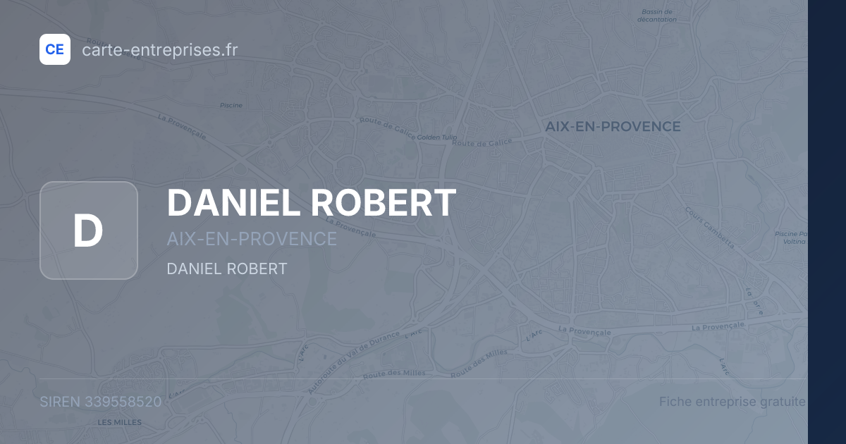 DANIEL ROBERT — 339558520 — fiche entreprise