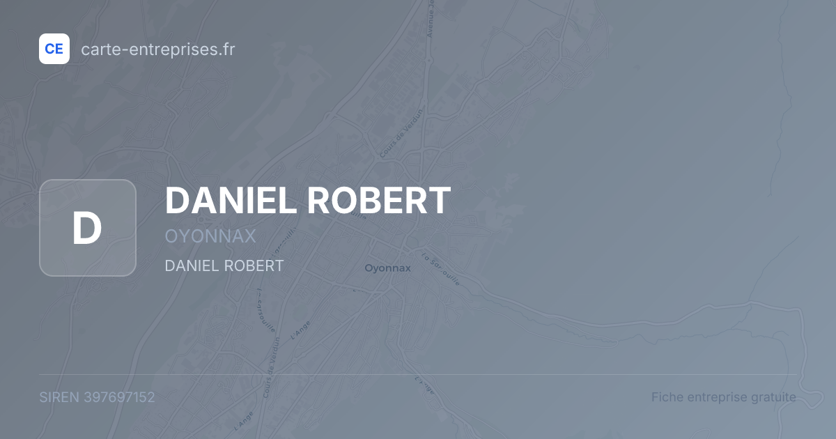 DANIEL ROBERT — 397697152 — fiche entreprise
