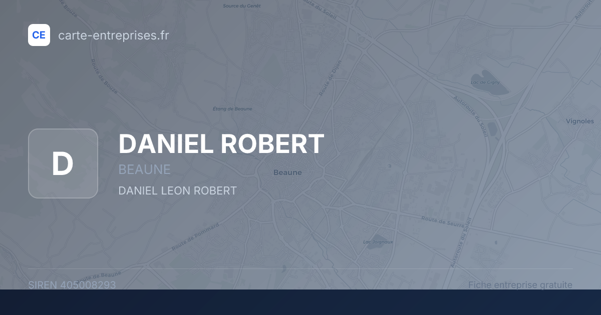 DANIEL ROBERT — 405008293 — fiche entreprise