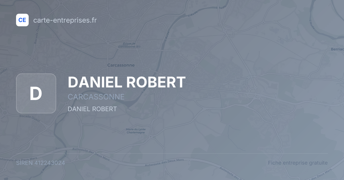 DANIEL ROBERT — 412243024 — fiche entreprise