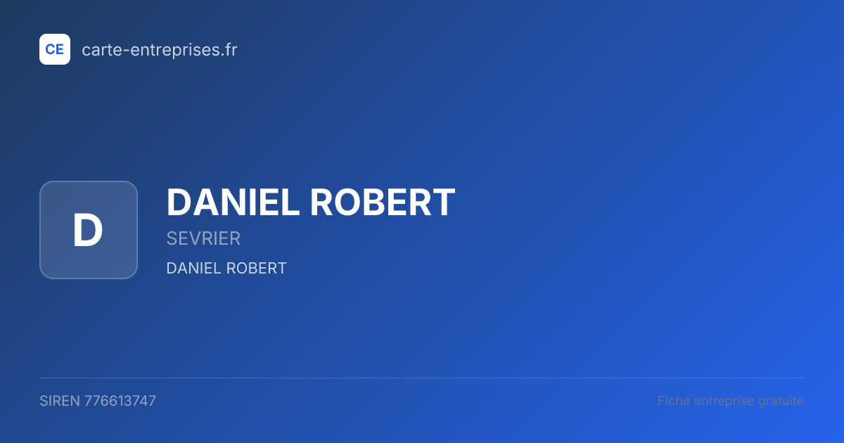 DANIEL ROBERT — 776613747 — fiche entreprise