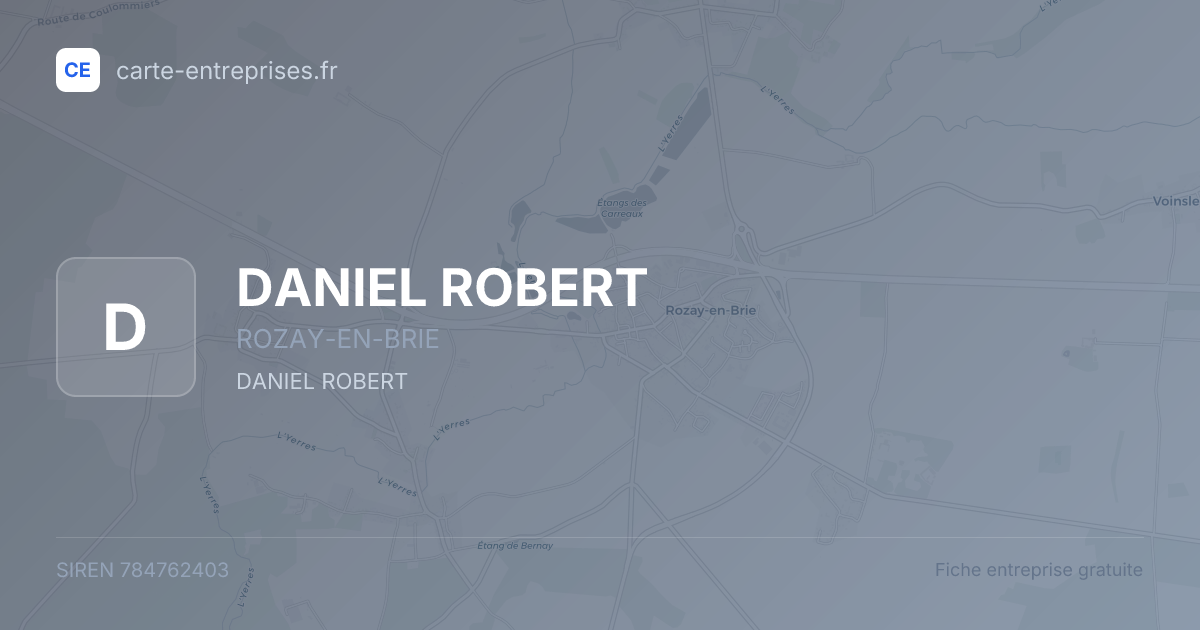 DANIEL ROBERT — 784762403 — fiche entreprise