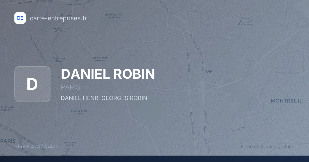 DANIEL ROBIN — 478775422 — fiche entreprise