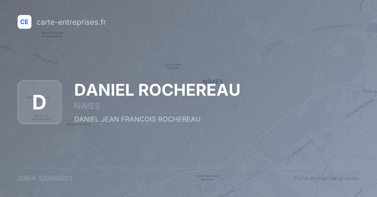 DANIEL ROCHEREAU — 320980923 — fiche entreprise