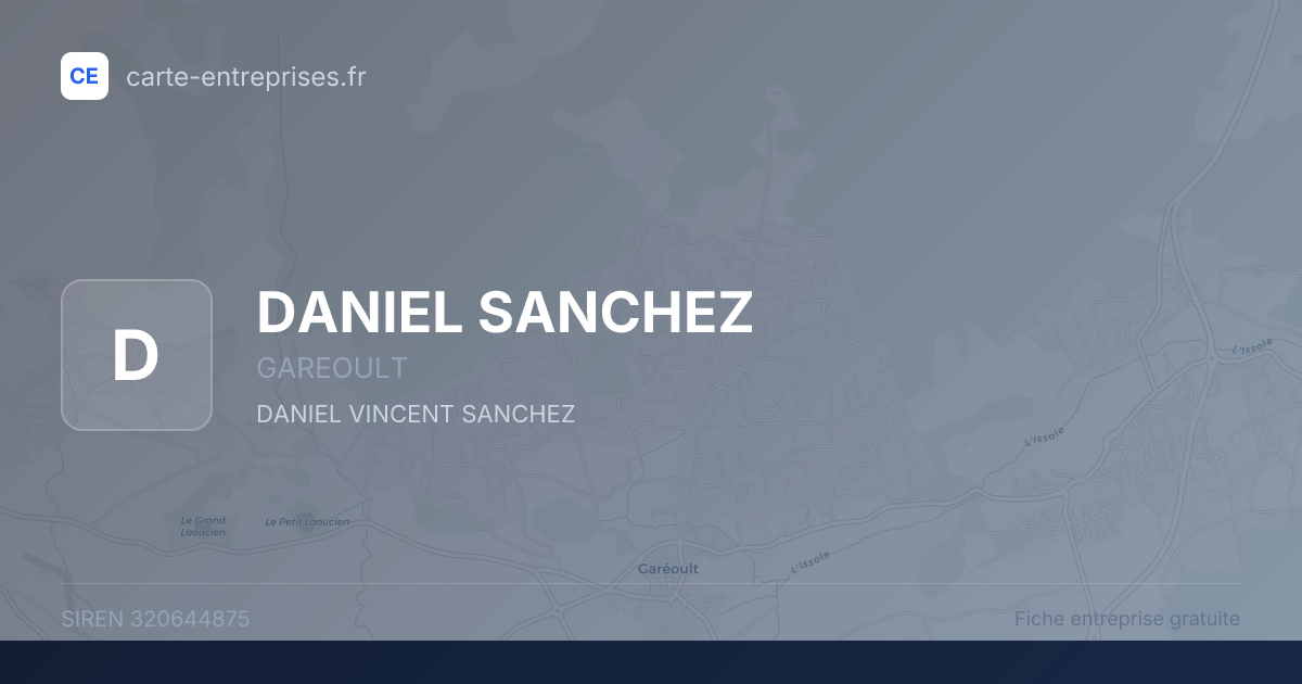 DANIEL SANCHEZ — 320644875 — fiche entreprise