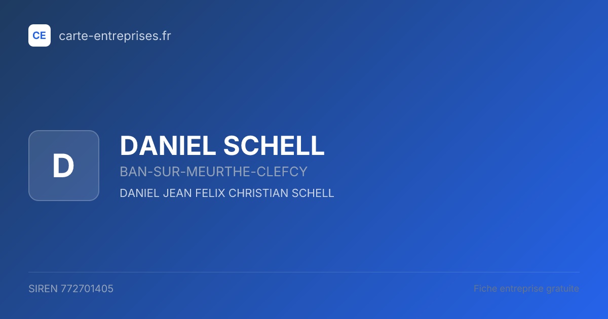DANIEL SCHELL — 772701405 — fiche entreprise
