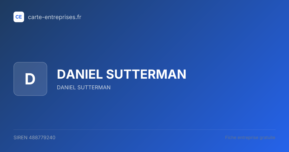 DANIEL SUTTERMAN — 488779240 — fiche entreprise