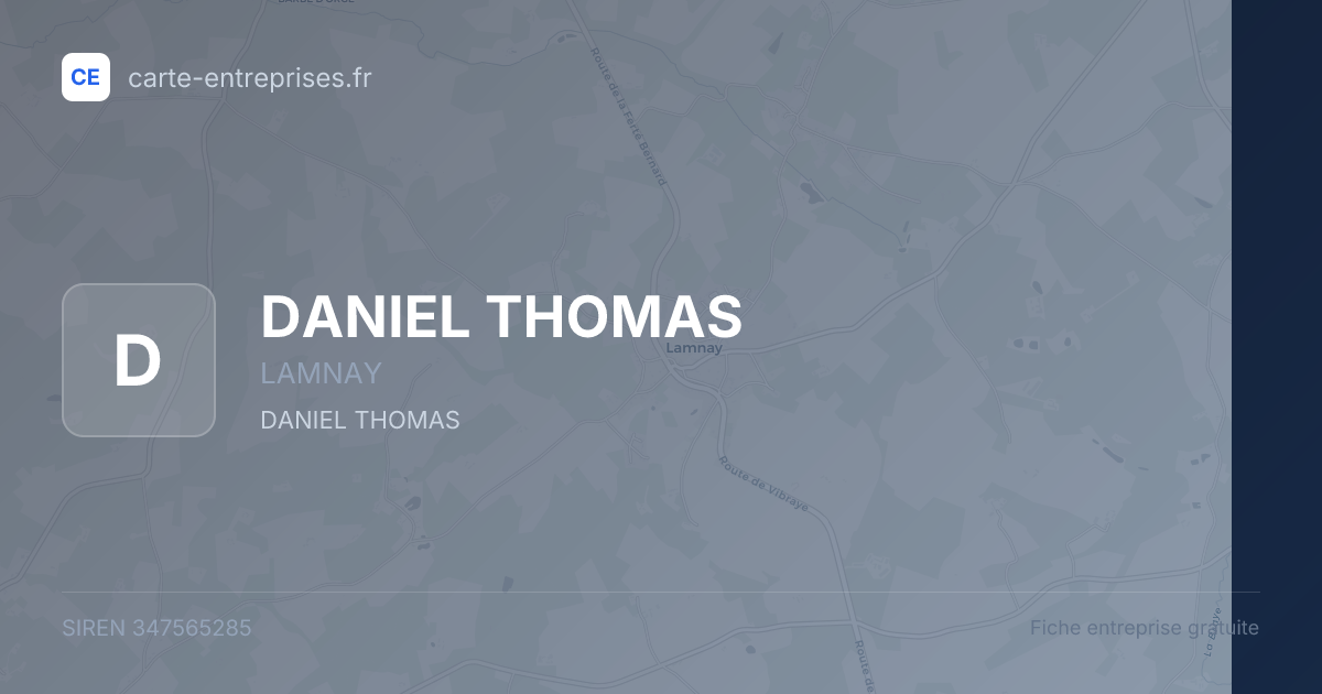 DANIEL THOMAS — 347565285 — fiche entreprise