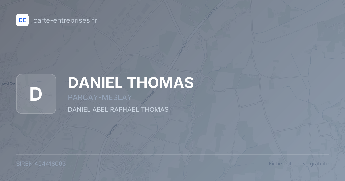 DANIEL THOMAS — 404418063 — fiche entreprise