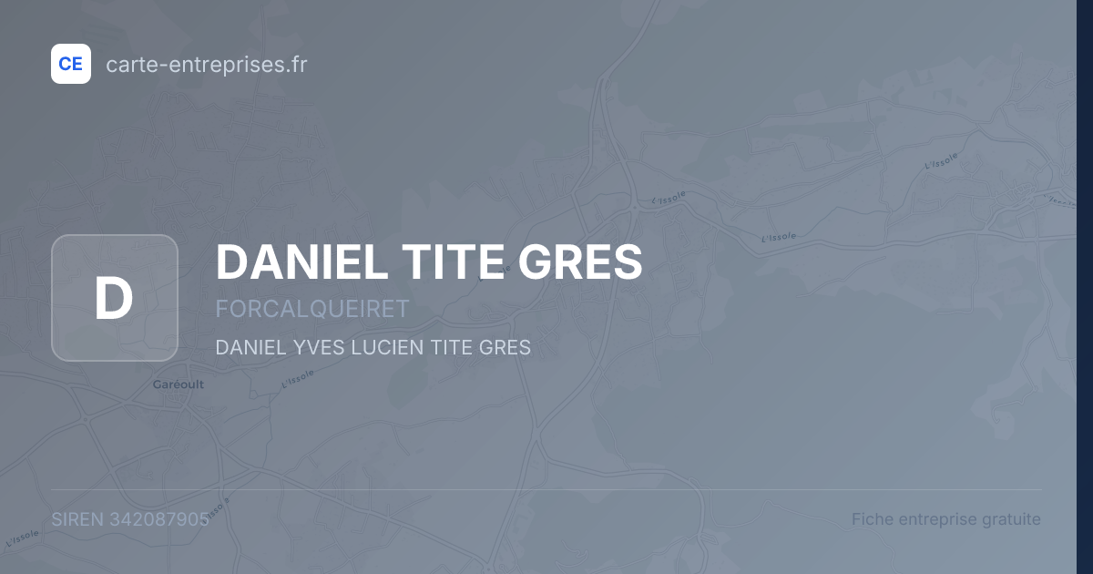 DANIEL TITE GRES — 342087905 — fiche entreprise