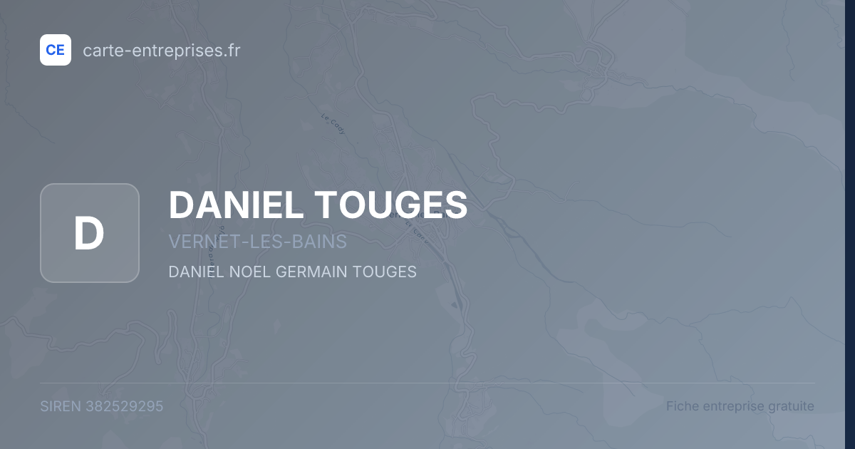 DANIEL TOUGES — 382529295 — fiche entreprise