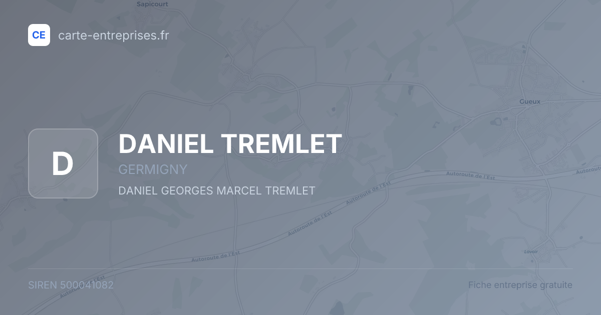 DANIEL TREMLET — 500041082 — fiche entreprise
