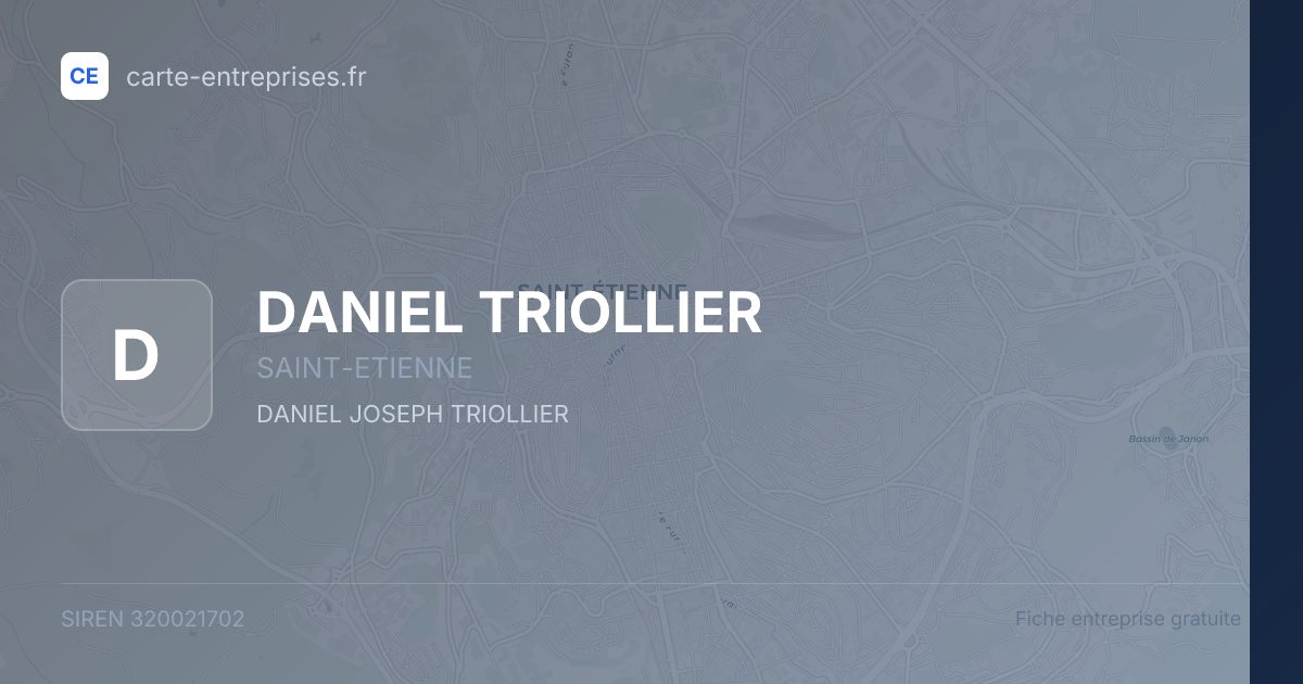 DANIEL TRIOLLIER — 320021702 — fiche entreprise