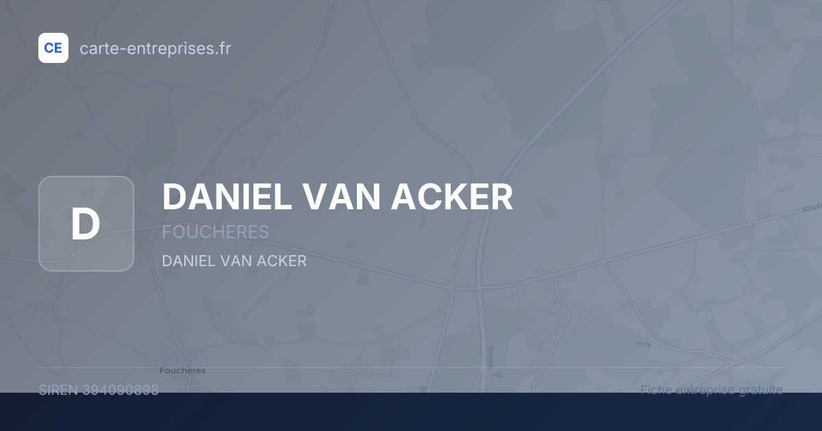 DANIEL VAN ACKER — 394090898 — fiche entreprise