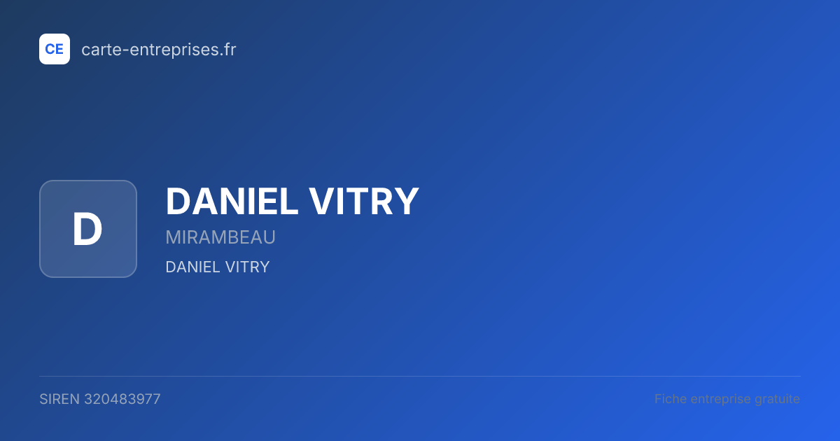 DANIEL VITRY — 320483977 — fiche entreprise