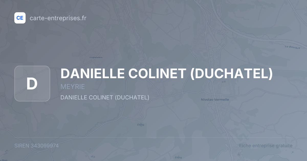 DANIELLE COLINET (DUCHATEL) — 343099974 — fiche entreprise