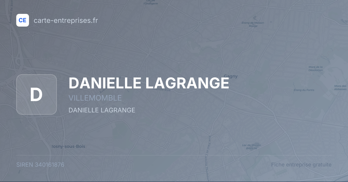 DANIELLE LAGRANGE — 340161876 — fiche entreprise