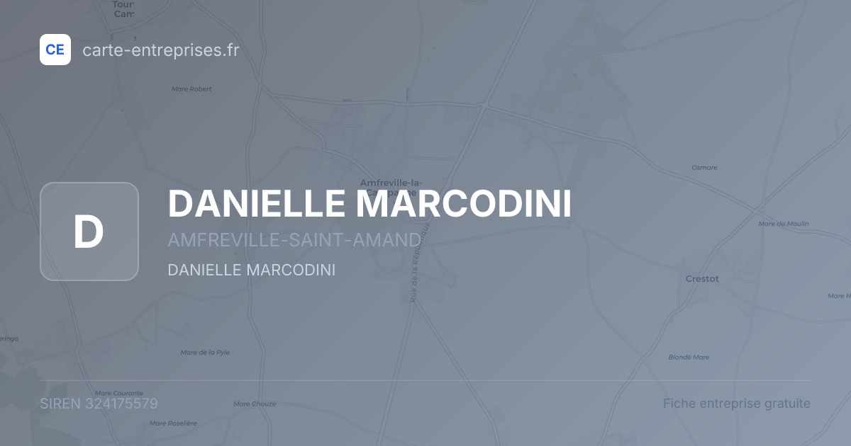 DANIELLE MARCODINI — 324175579 — fiche entreprise