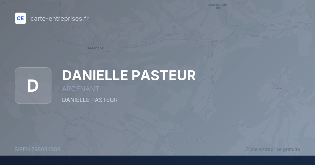 DANIELLE PASTEUR — 798084588 — fiche entreprise