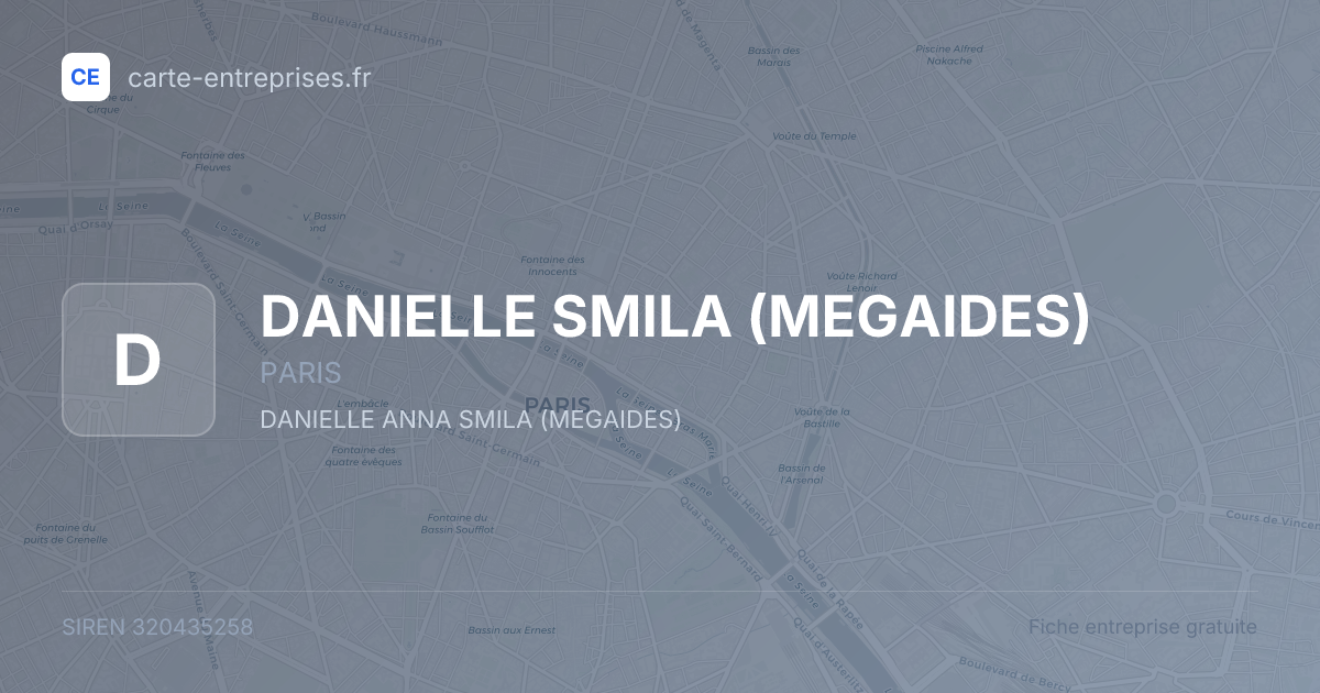 DANIELLE SMILA (MEGAIDES) — 320435258 — fiche entreprise