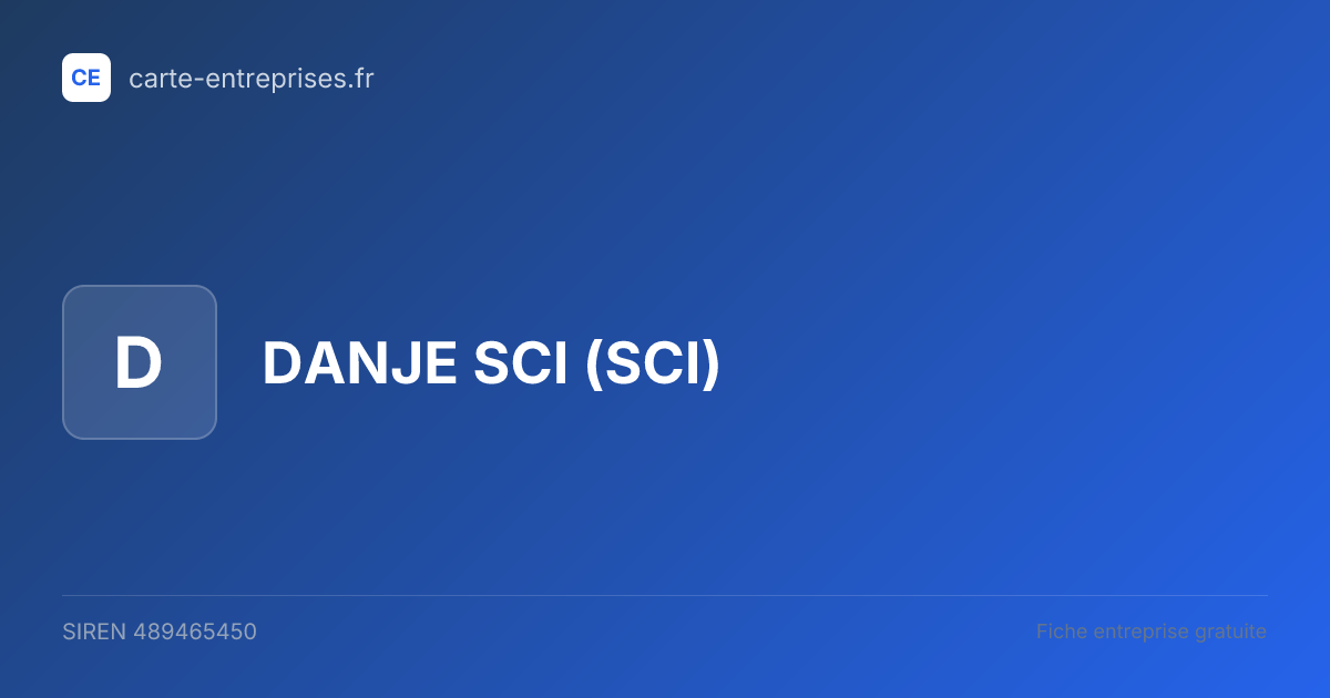 DANJE SCI (SCI) — 489465450 — fiche entreprise