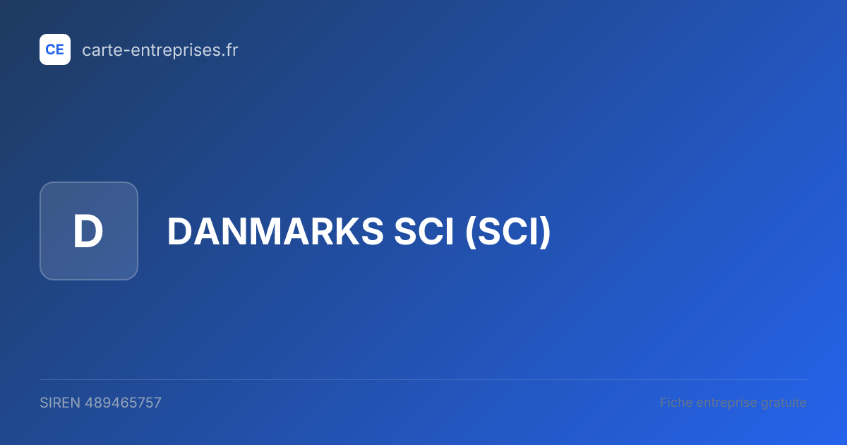 DANMARKS SCI (SCI) — 489465757 — fiche entreprise