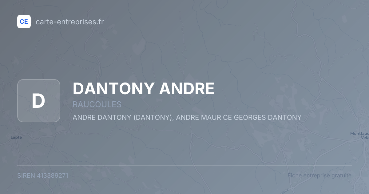 DANTONY ANDRE — 413389271 — fiche entreprise