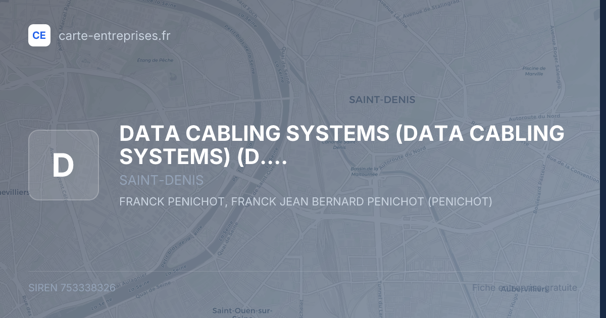 DATA CABLING SYSTEMS (DATA CABLING SYSTEMS) (D.C.S) — 753338326 — fiche entreprise