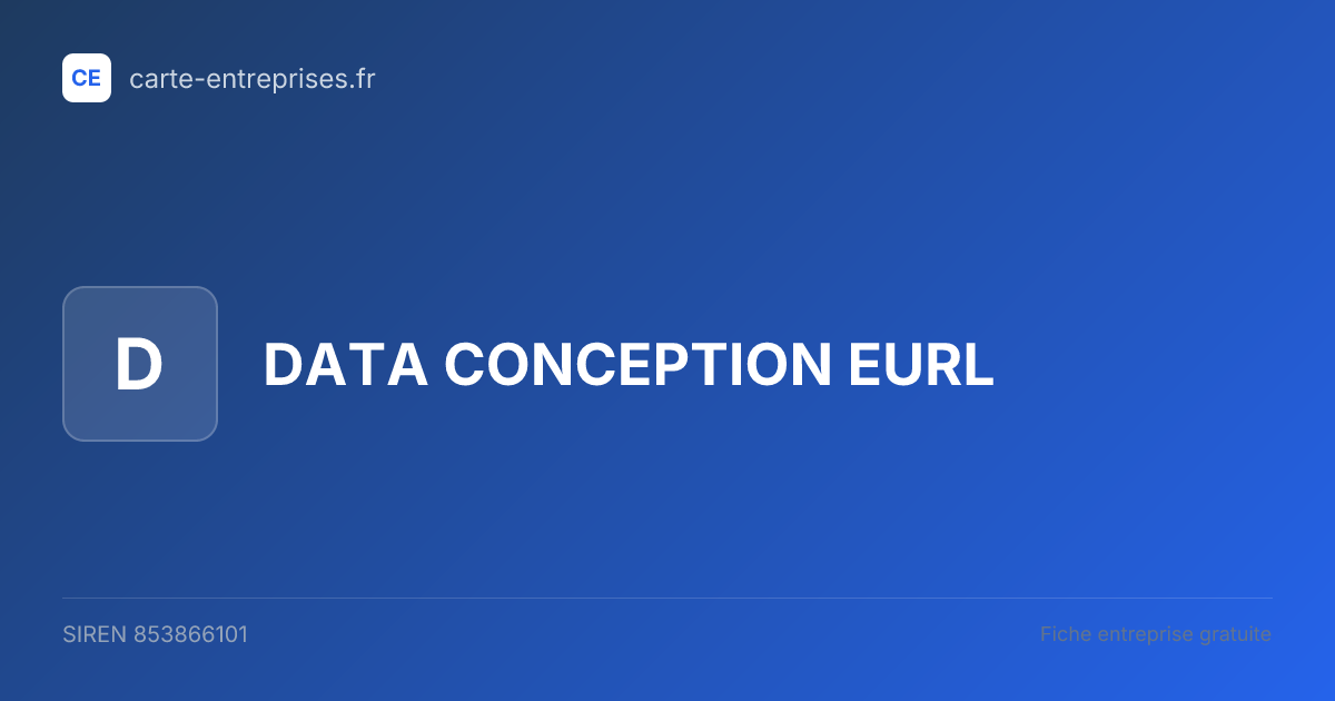 DATA  CONCEPTION EURL — 853866101 — fiche entreprise
