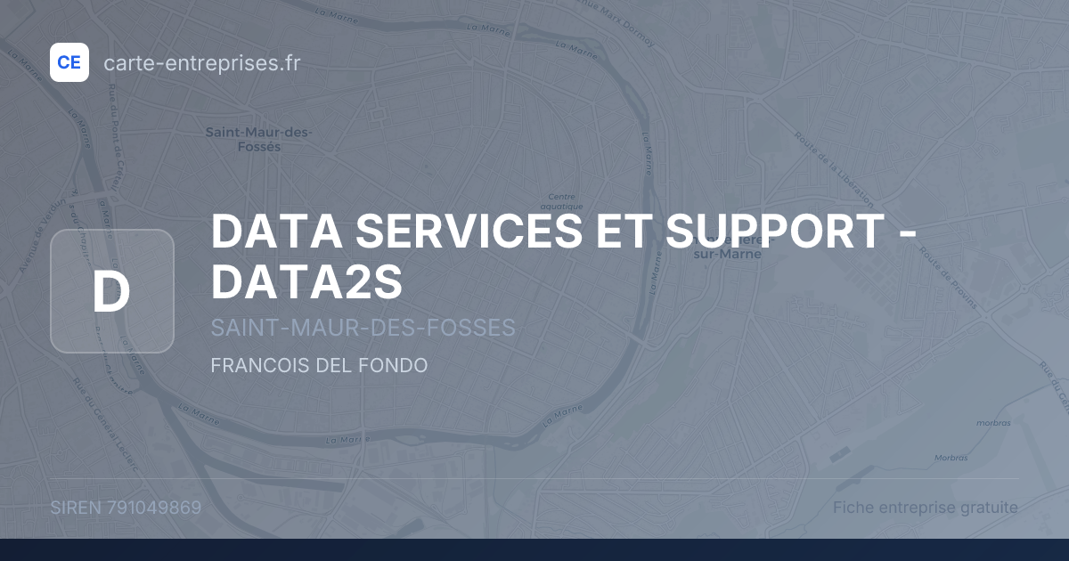 DATA SERVICES ET SUPPORT - DATA2S — 791049869 — fiche entreprise