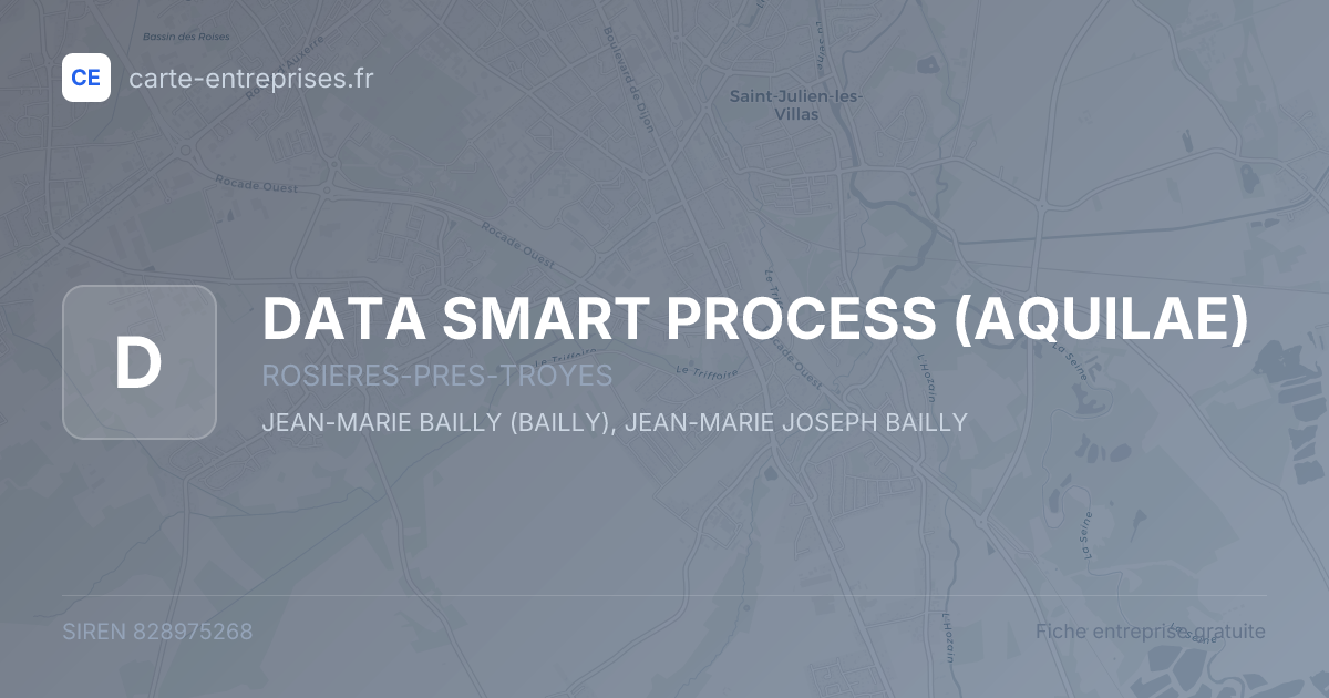 DATA SMART PROCESS (AQUILAE) — 828975268 — fiche entreprise