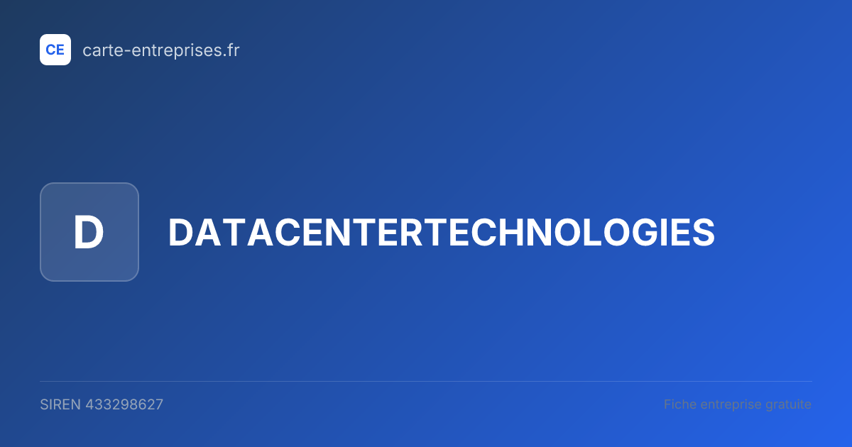 DATACENTERTECHNOLOGIES — 433298627 — fiche entreprise