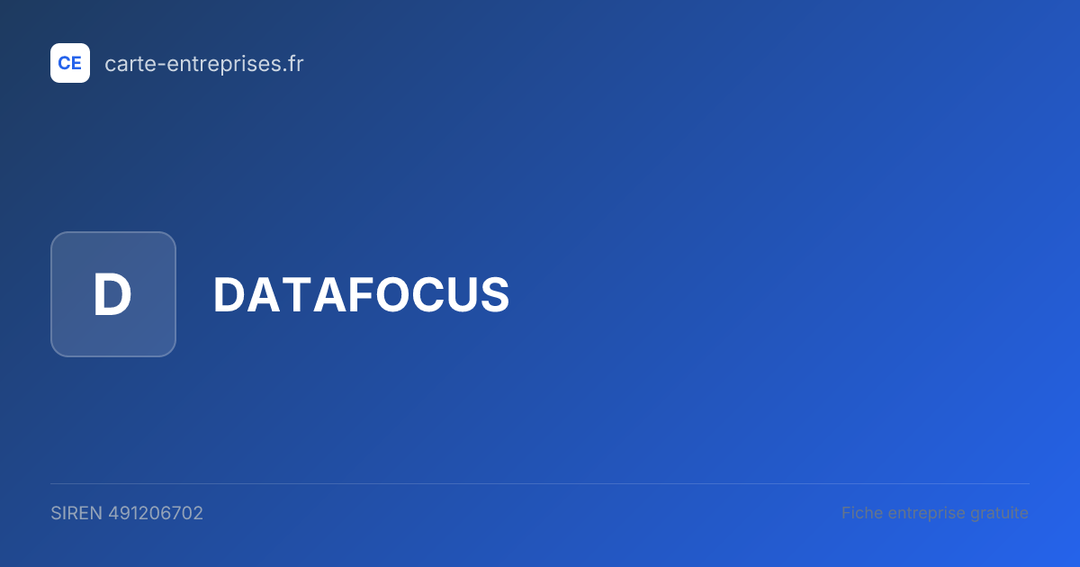 DATAFOCUS — 491206702 — fiche entreprise